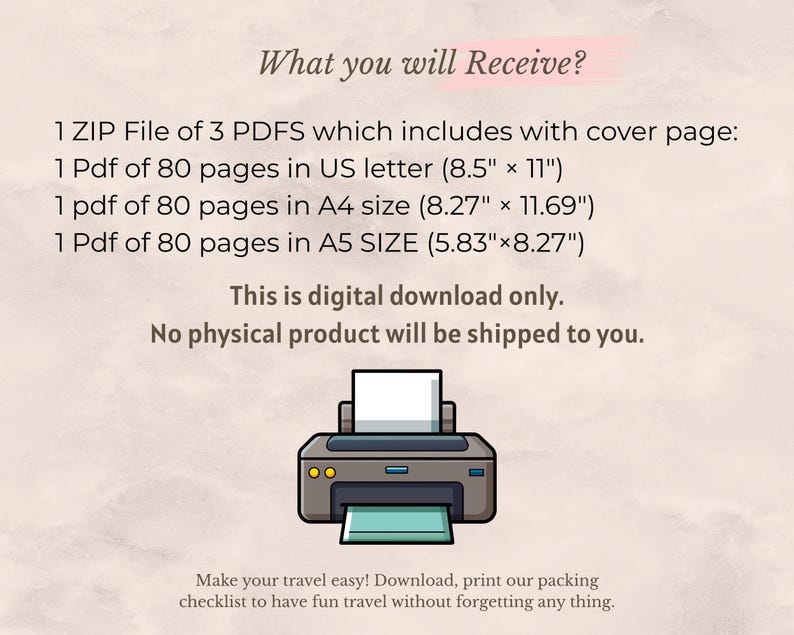 May include: Digital download graphic with text: "What you will Receive?" and details about a ZIP file with PDFs in US letter (8.5" x 11"), A4 (21 cm x 29.7 cm), and A5 sizes. An illustration of a printer is at the bottom. The text states, "This is digital download only."