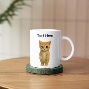 Personalized Cat Meme Mug, Funny Cat Mug, Personalized Standing Kitten Mug, Custom Name Mug, Orange Tabby Gift