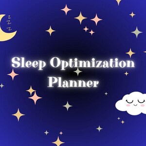 Puede incluir: Imagen digital con fondo azul oscuro, con una luna creciente amarilla con tres Z, estrellas de varios colores y una nube sonriente. El texto "Sleep Optimization Planner" es blanco.