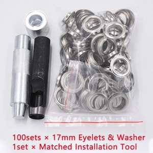 May include: A set of metal eyelets and washers, along with installation tools. The eyelets are in a clear plastic bag. The text on the image reads: 100sets x 17mm Eyelets & Washer 1set x Matched Installation Tool.