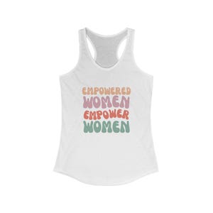 Empowered Women Racerback Tank | Feminist Workout Top, Inspirational Fitness Shirt, Girl Power Tee, Gifts for Her, Women&#39;s Empowerment