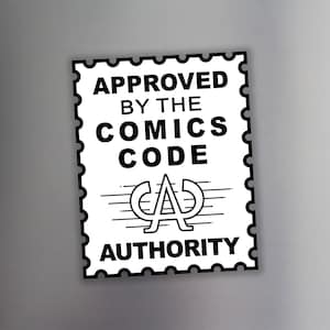 May include: Black and white stamp with the text "APPROVED BY THE COMICS CODE AUTHORITY" and a stylized "CA" logo.