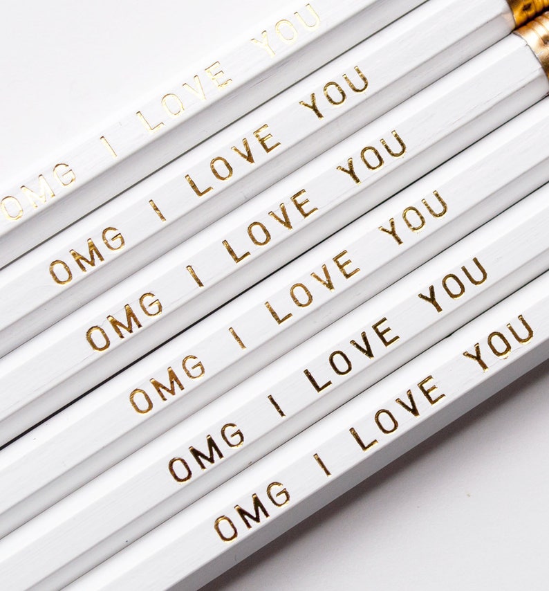 Gold Foil Imprinted Pencil Set OMG I Love You Set of 6 2 Hex Pencils White No