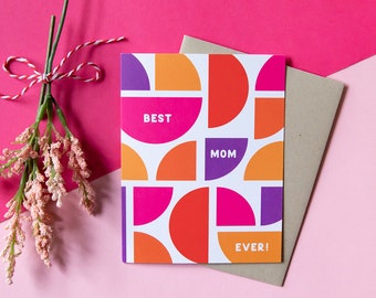 Best Mom Ever | Mother's Day Card | Geometric Shapes | Jewel Tones