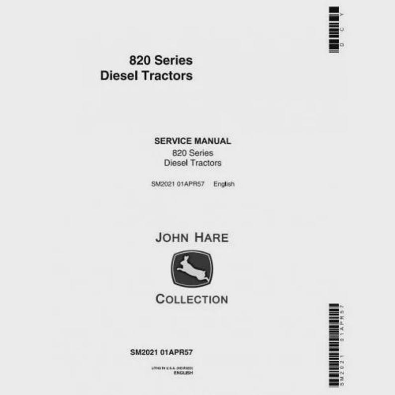 Może przedstawiać: Biała okładka instrukcji serwisowej z napisem "820 Series Diesel Tractors". Logo John Hare Collection jest wyśrodkowane pod tekstem. Tytuł instrukcji to "SERVICE MANUAL 820 Series Diesel Tractors."
