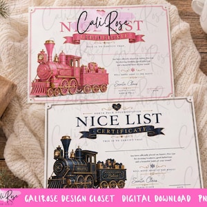 May include: Two Nice List certificates featuring a steam train illustration. One certificate is pink with a pink train, and the other is white with a dark blue train. Both include the text Nice List Certificate, North Pole Documentation, and Santa Claus.