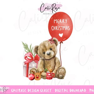 Könnte beinhalten: Aquarell-Illustration eines Teddybären mit einem roten Ballon mit der Aufschrift "Merry Christmas". Das Bild zeigt ein Geschenk, Lebkuchen und eine Tasse. Der Text "Cali Rose Design Closet" und "Digital Download PNG" ist ebenfalls vorhanden.