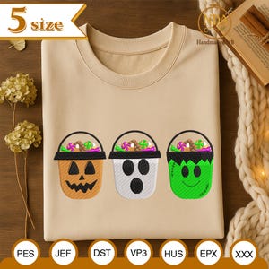 Halloween Candy Bucket Embroidery File, Pumpkin Ghost Monster Buckets Embroidery Design, Trick Or Treat Shirt Idea, Halloween Design