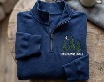You're Gonna Go Far geborduurd shirt met kwartrits, op de natuur geïnspireerd sweatshirt in volksstijl