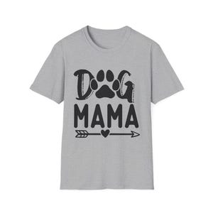 Dog Mama T-Shirt: Soft Cotton Tee for Pet Lovers