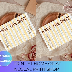 Puede incluir: Dos tarjetas "Save the Date" con diseño de rayas amarillas y blancas, texto marrón y los nombres "Pedro & Lucia". Las tarjetas están sobre un plato de madera y una superficie texturizada. También se ve el texto "Instant Access" y "Print at Home or at a Local Print Shop".