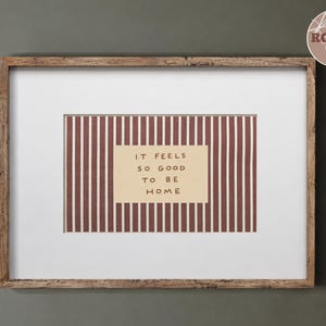 over couch wall art Neutral Striped  Print, Feels So Good To Be Home Digital Download