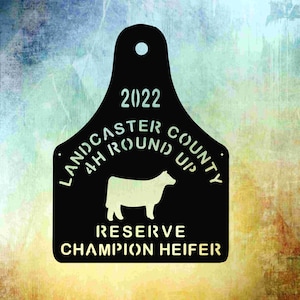 Custom metal heifer ear tag award or stall sign / Pen sign / Buyer gift / Fair display / Livestock, stockshow / Cattle / Father&#39;s Day / ST1