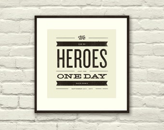 DAVID BOWIE Inspired, Heroes Lyric Poster - 8 x 8 Typography Art Print, Modern Poster, Retro Home, Vintage, Rock Music
