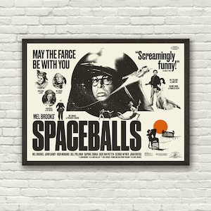 May include: A vintage movie poster for the comedy film "Spaceballs" directed by Mel Brooks. The poster features a black and white image of the main characters, including a man in a black hooded robe, a woman in a white dress, and a man in a white shirt and black pants. The poster also includes the text "May the Farce Be With You" and "Screamingly funny!"