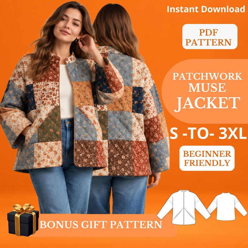 May include: A quilted jacket featuring a patchwork design of floral patterns in blue, brown, and cream. Text includes Instant Download, PDF PATTERN, PATCHWORK MUSE JACKET, S-TO-3XL, BEGINNER FRIENDLY, and BONUS GIFT PATTERN with a gift box icon.