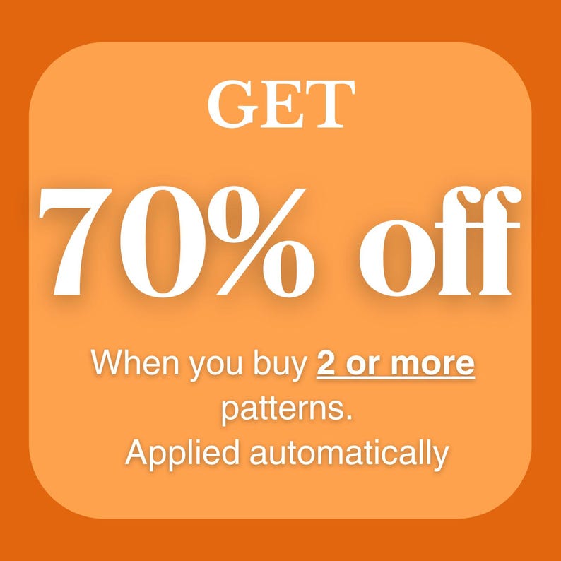 May include: A square orange graphic with rounded corners featuring white text that reads GET 70% off When you buy 2 or more patterns. Applied automatically. The text is centered and uses a bold serif font for the main promotional offer.