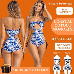 Op de afbeelding: Een monokini met een blauw en wit bloemenpatroon, een uitsnede aan de voorkant, vetersluiting aan de zijkanten en een strapless ontwerp. De afbeelding bevat de tekst: Instant Download, PDF PATTERN, COASTAL CUTOUT MONOKINI, XXS-TO-4X, BEGINNER FRIENDLY.