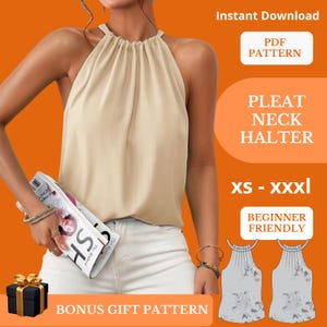 Könnte beinhalten: Ein beiges Neckholder-Top mit Falten. Das Bild enthält den Text "Instant Download", "PDF Pattern", "Pleat Neck Halter", "XS - XXXL" und "Beginner Friendly". Ein Bonus-Geschenkmuster wird ebenfalls beworben.
