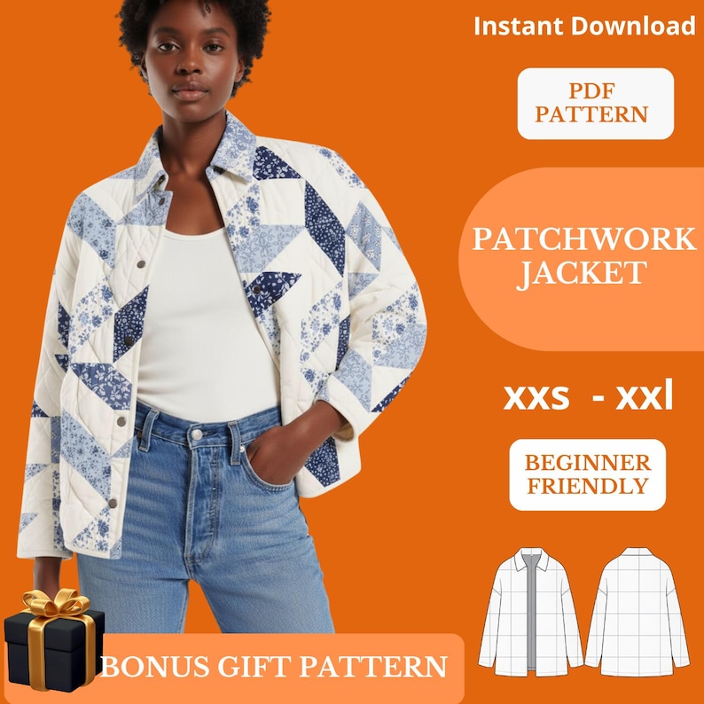 May include: A quilted patchwork jacket featuring a blue and white floral pattern, worn over a white top and blue jeans. The image includes text: Instant Download, PDF PATTERN, PATCHWORK JACKET, xxs - xxl, BEGINNER FRIENDLY, BONUS GIFT PATTERN.