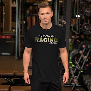 I&#39;d rather be racing Unisex t-shirt