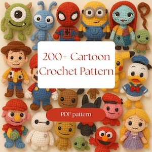 May include: A collection of colorful, crocheted cartoon characters, including Spider-Man, a Minion, and Sally from The Nightmare Before Christmas. The image features the text "200+ Cartoon Crochet Pattern" and "PDF pattern".
