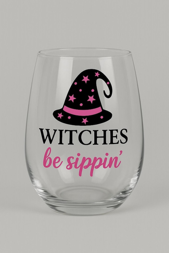 Witches Be Sippin' Glass - Halloween Wine, Rocks, Pint Glass