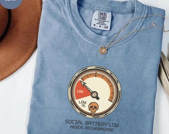 Social Battery Low Shirt Introvert Gift Comfort Colors Unisex T Shirt