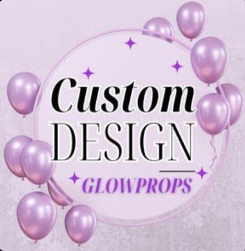 May include: A circular graphic featuring the text Custom DESIGN GLOWPROPS in black and purple lettering. The design is surrounded by multiple metallic light purple balloons and small four-pointed star icons against a light purple background.