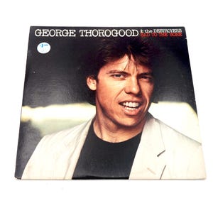 Vintage Original 1982 George Thorogood and The Destroyers Bad to the Bone Vinyl Record Album 80&#39;s 1980&#39;s Rock