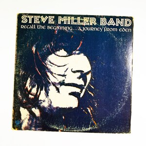 Vintage Steve Miller Band Recall the Beginning A Journey from Eden 1972 Album Vinyl LP Record Original Excellent 12"