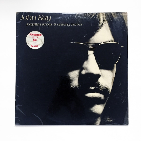 Vintage John Kay of Steppenwolf Forgotten Songs and Unsung Heroes Born to be Wild 1972 Original Album Record 12 Vinyl 1970s Fuzz