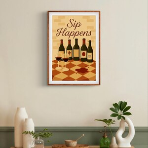 Poster "Sip Happens" / Divertente decorazione murale per il vino / Decorazione per cucina da bistrot francese / Regalo per gli amanti del vino / Stampa vintage minimalista