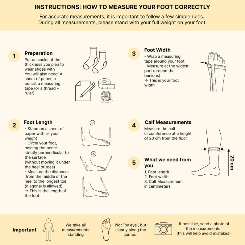 May include: An instructional infographic titled HOW TO MEASURE YOUR FOOT CORRECTLY. It features five numbered steps with black line drawings illustrating how to measure foot length, width, and calf circumference at 20 cm, using paper, pencil, and tape.