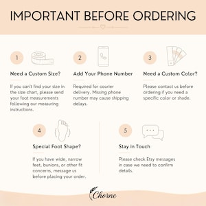 May include: An informational graphic titled IMPORTANT BEFORE ORDERING with five numbered steps. Icons include a measuring tape, a phone, color swatches, a foot outline, and speech bubbles. Text provides instructions for custom sizes, phone numbers, colors, and fit.
