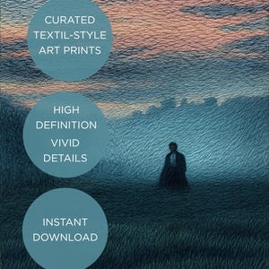 May include: Textured art print featuring a solitary figure in a field under a sunset sky. The image has a painterly style with text that reads "CURATED TEXTIL-STYLE ART PRINTS", "HIGH DEFINITION VIVID DETAILS", and "INSTANT DOWNLOAD".