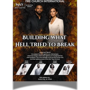 May include: A promotional flyer for Fire Church International, featuring a man and woman in formal attire. The text reads "BUILDING WHAT HELL TRIED TO BREAK" with a Bible verse. The flyer includes service details and names of church leaders.