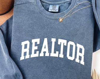 Realtor Sweatshirt, Real Estate Agent Gift, Comfort Colors