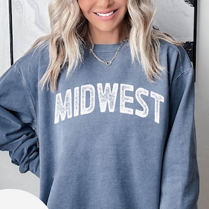 Midwest Sweatshirt, Midwestern Crewneck, Midwest Travel Gift, Midwesterner Hoodie, Midwest Souvenir, Midwest Bachelorette, Trendy Varsity