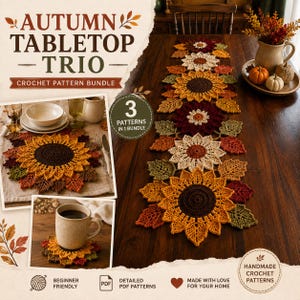 Op de afbeelding: Een haakpatroonbundel getiteld Autumn Tabletop Trio met drie ontwerpen: een tafelloper, een placemat en een onderzetter in de vorm van een zonnebloem. De patronen bevatten gedetailleerde instructies voor het maken van bloem- en bladmotieven in herfstkleuren.