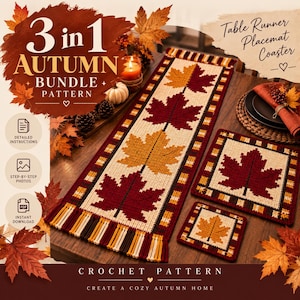 May include: A crochet pattern bundle for a table runner, placemat, and coaster featuring autumn maple leaf motifs in shades of red, orange, and cream. The text reads 3 in 1 AUTUMN BUNDLE PATTERN, Table Runner Placemat Coaster, and CROCHET PATTERN.