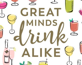 Funny Cocktail Napkins | Great Minds Drink Alike - 20ct