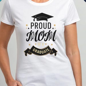 Graduation Mom T-Shirt: Proud Parent Gift, Graduating Senior Tee