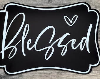 Inspirational Blessed wreath sign #665 metal sign -inspirational sign- wreath attachment, wreath supplies