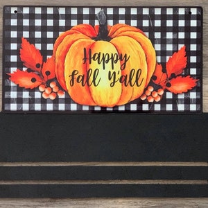 18x16 Happy Fall Yall Doorhanger With Rails-#115- Doorhanger- Metal Sign- Wood Rails- Fall Sign - Pumpkin