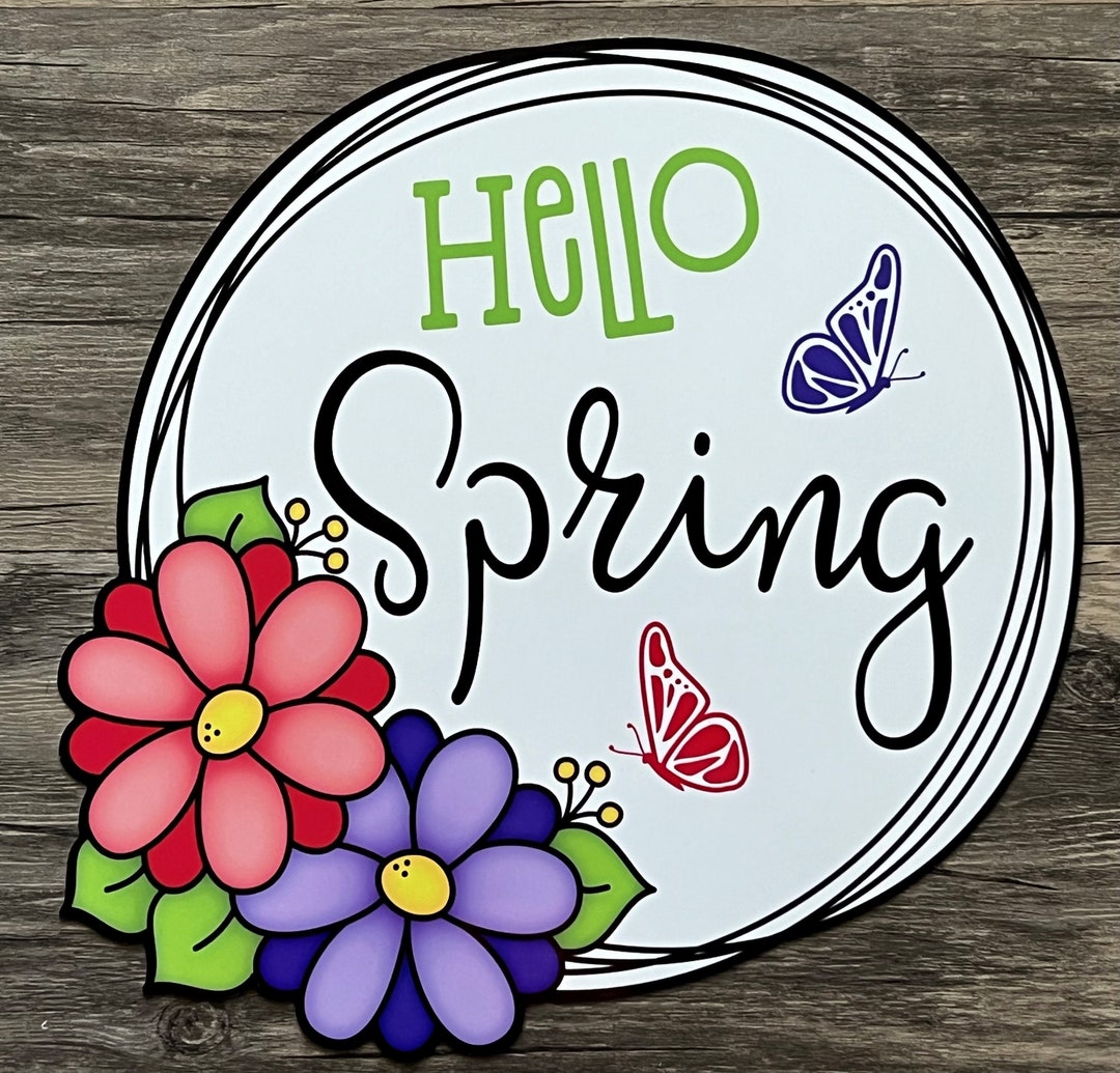 Hello Spring Flower Sign Hello Spring Flowers Wreath Metal Sign #719, Wreath Attachment, Wreath ...
