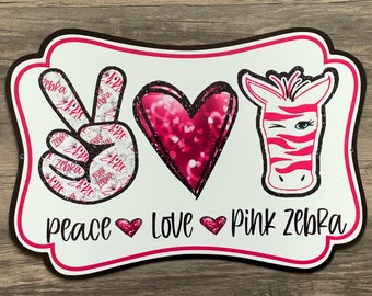 12.7x8.7” peace love pink zebra wreath metal sign #614 wreath attachment, wreath supplies