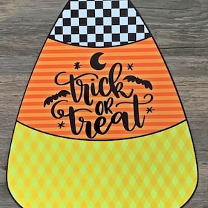 10.5x13.5” candy corn trick or treat sign, #387, metal sign, wreath attachment, Christmas sign.
