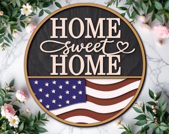 American Flag Home Sweet Home Door Hanger SVG, Patriotic Laser File (Digital Download)