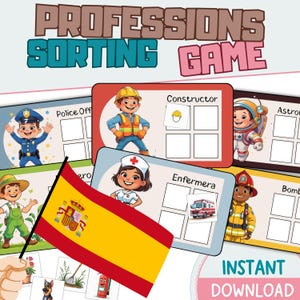 May include: A colorful educational game titled "Professions Sorting Game" featuring illustrations of various professions like a police officer, constructor, and astronaut. The Spanish flag is in the foreground. The words "Instant Download" are at the bottom.